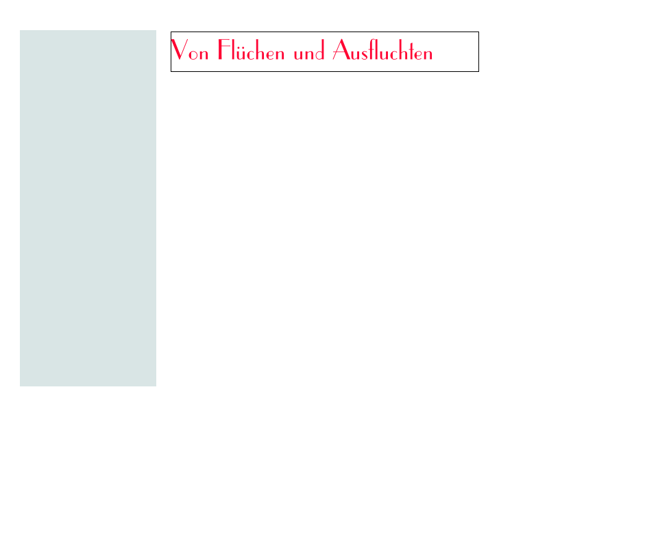 Von Flüchen und Ausfluchten